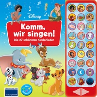 Abbildung von: Disney - Komm, wir singen! Die 27 schönsten Kinderlieder - 27-Button-Soundbuch - Liederbuch mit Noten zum Mitsingen - Phoenix International Publications Inc.