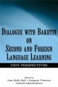 Cover: Dialogue With Bakhtin on Second and Foreign Language Learning - Routledge