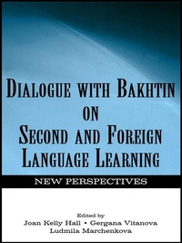 Enlarge image Cover: Dialogue With Bakhtin on Second and Foreign Language Learning - Routledge