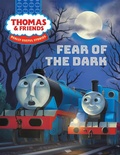 Cover: Thomas & Friends(TM):  Fear of the Dark - GULLANE THOMAS LLC