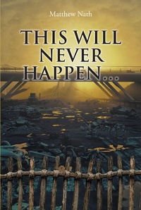 Abbildung von: This Will Never Happen... - Christian Faith Publishing, Inc.