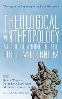 Abbildung von: Theological Anthropology at the Beginning of the Third Millennium - Pickwick Publications