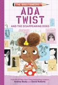 Cover: Ada Twist and the Disappearing Dogs - Amulet Books