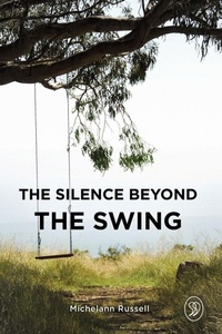 Enlarge image Cover: The Silence Beyond the Swing - Library and Archives Canada