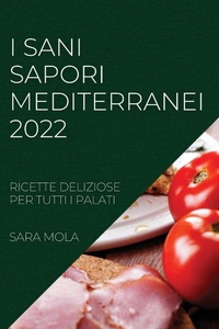 Abbildung von: I Sani Sapori Mediterranei 2022 - SARA MOLA