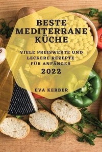 Abbildung von: Beste Mediterrane Kueche 2022 - EVA KERBER