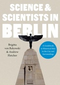 Cover: Science & Scientists in Berlin. A Guidebook to Historical Sites in the City and Surroundings - Matador