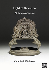 Abbildung von: Light of Devotion: Oil Lamps of Kerala - Archaeopress Archaeology