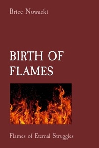 Abbildung von: BIRTH OF FLAMES - Commonwealth Books Inc.,