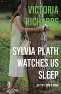 Cover: Sylvia Plath Watches Us Sleep But We Don't Mind - Fly on the Wall Press