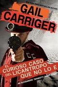 Cover: El Curioso Caso del Licantropo que no lo e (Parasol Protectorate) - Parasol Protectorate