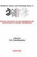 Cover: Recent Advances in Gas Separation by Microporous Ceramic Membranes: Volume 6 - Elsevier