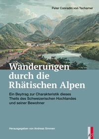 Abbildung von: Wanderungen durch die Rhätischen Alpen - AS Verlag