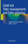 Cover: Child-led Tube-management and Tube-weaning - Springer