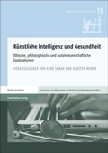Cover: K&uuml;nstliche Intelligenz und Gesundheit - Franz Steiner Verlag