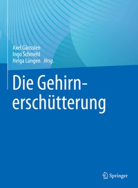 Abbildung von: Die Gehirnerschütterung - Springer