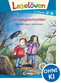 Cover: Lesel&ouml;wen 2. Klasse - Gruselgeschichten - Loewe