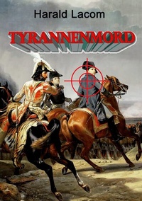 Abbildung von: Tyrannenmord - BoD - Books on Demand
