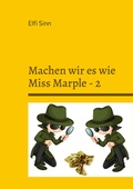 Cover: Machen wir es wie Miss Marple - 2 - Machen wir es wie Miss Marple 1 - 2