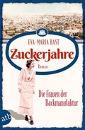 Cover: Zuckerjahre - Die Frauen der Backmanufaktur - Aufbau Taschenbuch