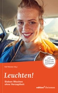 Cover: Fastenaktion 2023: Leuchten! 7 Wochen ohne Verzagtheit - Fastenlesebuch - edition chrismon