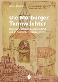 Cover: Die Marburger Turmw&auml;chter - B&uuml;chner-Verlag