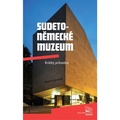 Cover: Sudetonemeck&eacute; muzeum - Sudetendeutsche Stiftung