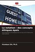 Cover: La notation : des concepts &eacute;thiques &eacute;pais - Editions Notre Savoir