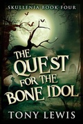 Cover: The Quest for the Bone Idol - Next Chapter