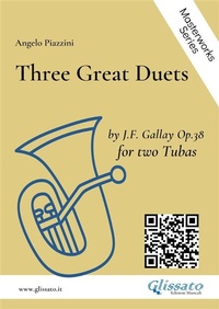 Abbildung von: Three Great Duets by J.F. Gallay op.38 for Tuba - Glissato Edizioni Musicali