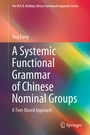 Cover: A Systemic Functional Grammar of Chinese Nominal Groups - Springer