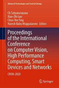 Enlarge image Cover: Proceedings of the International Conference on Computer Vision, High Performance Computing, Smart Devices and Networks - Springer
