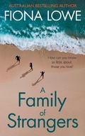 Cover: A Family of Strangers - FIONA LOWE