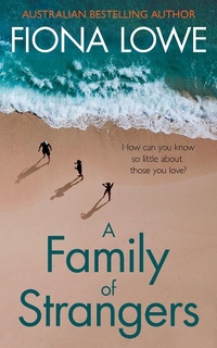 Enlarge image Cover: A Family of Strangers - FIONA LOWE