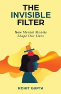 Cover: The Invisible Filter - New Degree Press