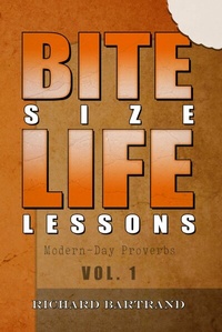 Enlarge image Cover: Bite Size Life Lessons (Modern day proverbs, #1) - Bartrand Books
