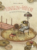 Cover: Die K&ouml;nigin der Fr&ouml;sche - Carl-Auer Verlag