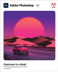 Abbildung von: Adobe Photoshop Classroom in a Book (2023 release) - Addison Wesley