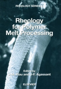 Enlarge image Cover: Rheology for Polymer Melt Processing - Elsevier