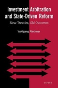 Cover: Investment Arbitration and State-Driven Reform - Oxford University Press Inc