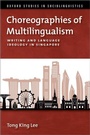 Cover: Choreographies of Multilingualism - Oxford University Press Inc