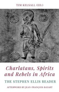 Cover: Charlatans, Spirits and Rebels in Africa - Oxford University Press
