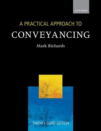 Enlarge image Cover: A Practical Approach to Conveyancing - Oxford University Press