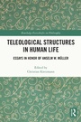 Cover: Teleological Structures in Human Life - Routledge