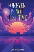 Cover: Forever Is Not Just Time - Joe McKinstry