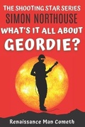 Cover: What's It All About, Geordie? - Flabbergasted Publishing