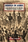 Cover: Rebels in Arms - University of Georgia Press