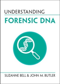Abbildung von: Understanding Forensic DNA - Cambridge University Press
