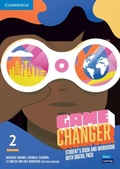 Cover: Game Changer Level 2 Student's Book and Workbook with Digital Pack - Cambridge University Press