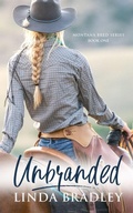 Cover: Unbranded (Montana Bred Series, Book 1) - Akin House Publishing